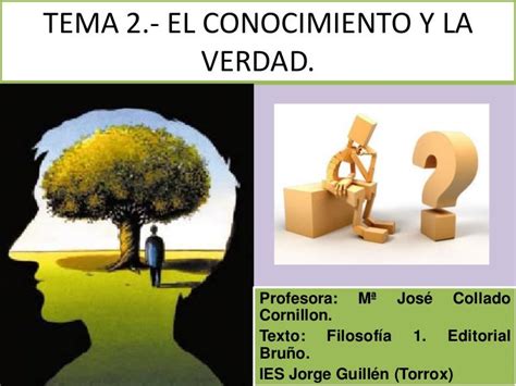 CONOCIMIENTO Y VERDAD .